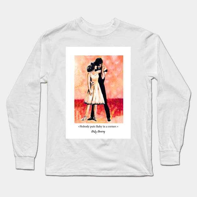 Dirty Dancing Long Sleeve T-Shirt by Svetlana Pelin